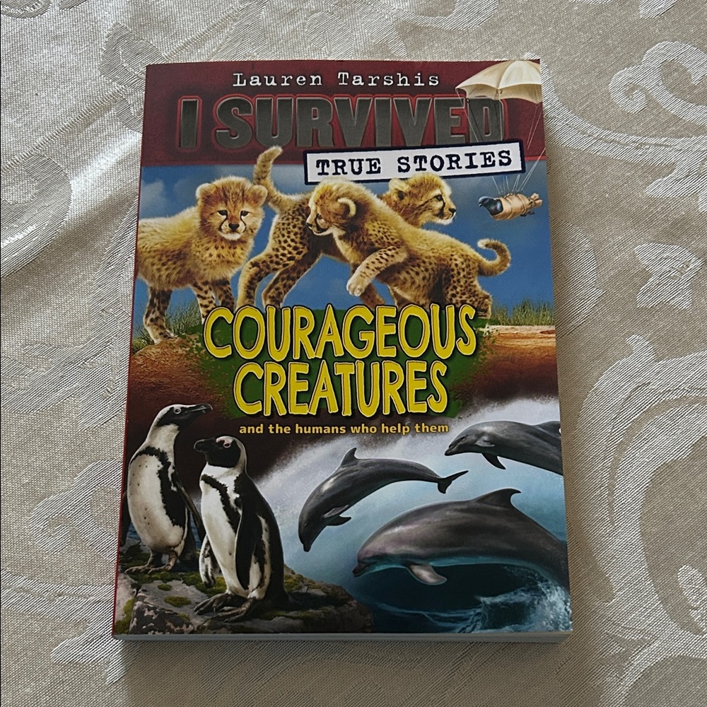 I Survived True Stories~Courageous Creatures Book